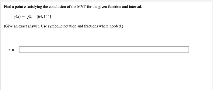 Find a point c satisfying the conclusion of the mvt