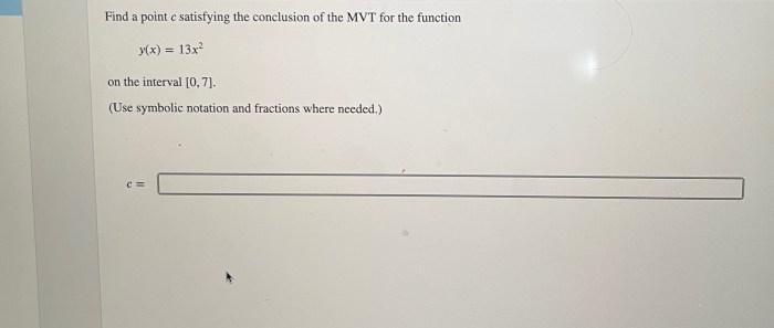 Find a point c satisfying the conclusion of the mvt